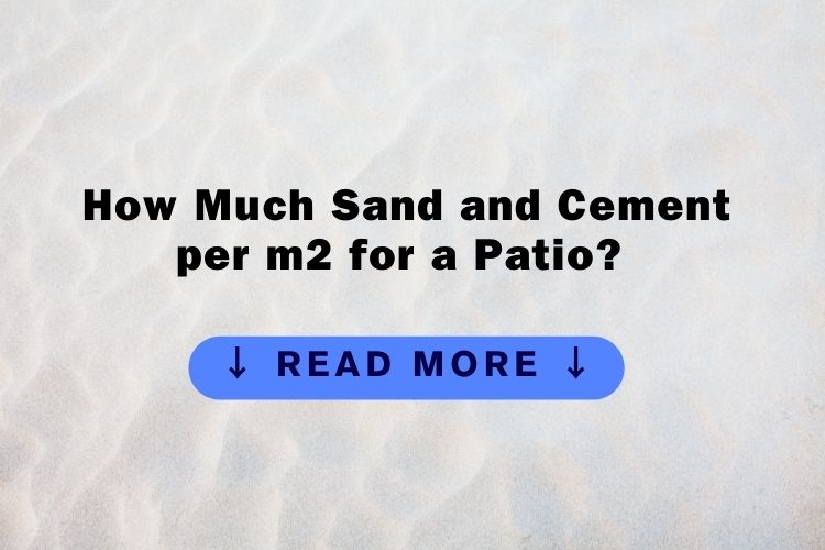 Patio Mix Ratio: Sand & Cement Quantities Explained