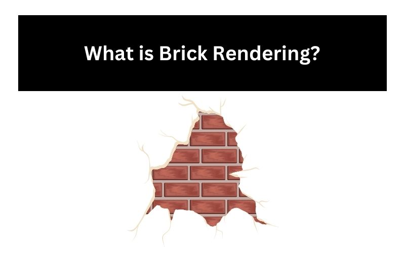 What is Brick Rendering