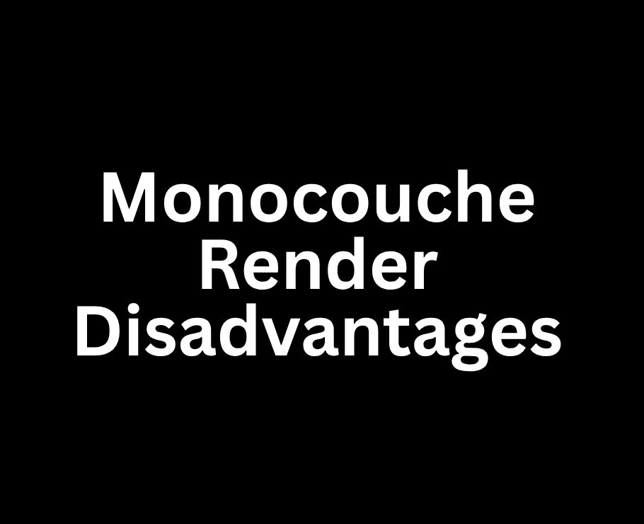 Monocouche Render Disadvantages